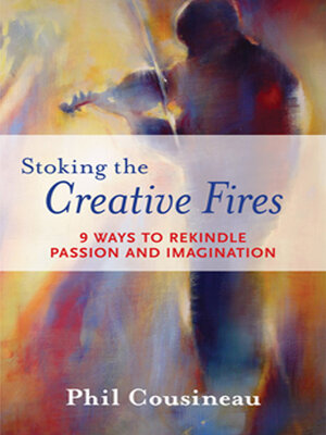 cover image of Stoking the Creative Fires